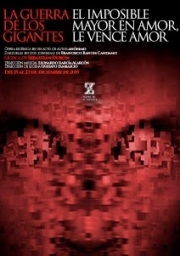 La Guerra de los Gigantes /  El Imposible Mayor en Amor, le Vence Amor   