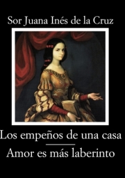 Los Empeños de una Casa