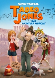 Tadeo Jones. Una Aventura Musical