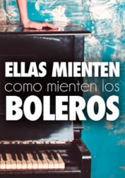 Ellas mienten como mienten los boleros