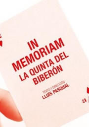 In Memoriam. La Quinta del Biberón