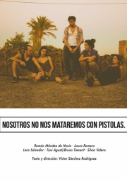 Nosotros no nos mataremos con pistolas